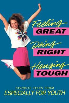 Paperback Feeling Great, Doing Right, Hanging Tough Book