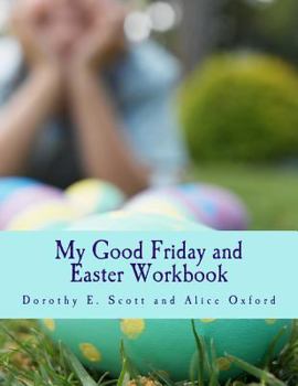 Paperback My Good Friday and Easter Workbook Book