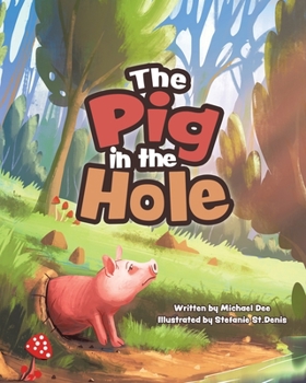 Paperback The Pig in the Hole Book
