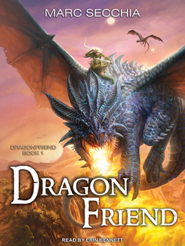 Dragonfriend - Dragonfriend Libro 1 - Book #1 of the Dragonfriend