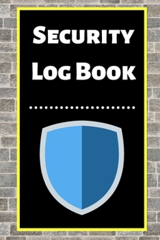Security Log Book: Security Incident Log Book