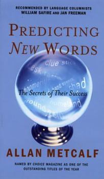 Paperback Predicting New Words: The Secrets of Their Success Book
