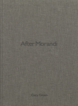 Hardcover After Morandi Book