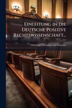 Paperback Einleitung in die Deutsche Positive Rechtswissenschaft... [German] Book