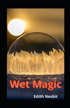 Paperback Wet Magic illustrated Book