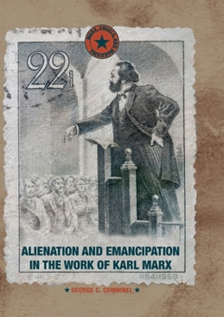 Paperback Alienation and Emancipation in the Work of Karl Marx Book