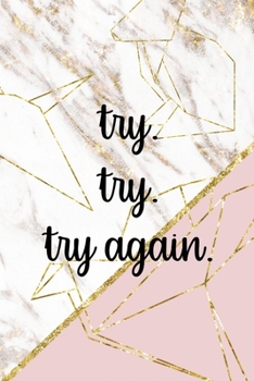 Try Try Try Again: Origami Notebook Journal Composition Blank Lined Diary Notepad 120 Pages Paperback Pink Marble