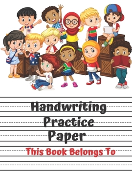 Paperback Handwriting Practice Paper: Handwriting Notebooks & Worksheets, ABC Kids (Primary, Preschool, School, Kindergarden) 100 pages, 8.5x11 inches. Book