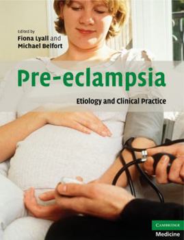 Paperback Pre-Eclampsia: Etiology and Clinical Practice Book