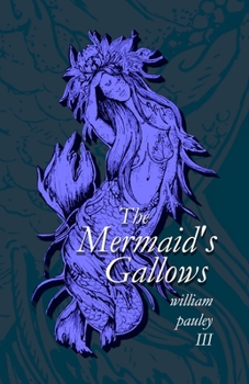 Paperback The Mermaid's Gallows Book