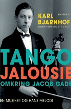 Paperback Tango Jalousie: Omkring Jacob Gade [Danish] Book