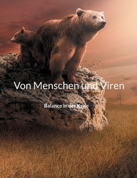 Paperback Von Menschen und Viren: Balance in der Krise [German] Book