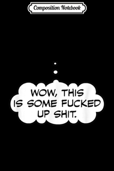 Composition Notebook: Wow That's A Huge Breast Dirty Thanksgiving  Journal/Notebook Blank Lined Ruled 6x9 100 Pages