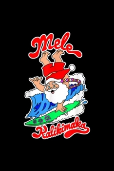 Mele Kalikimaka Hawaii Christmas Gifts Funny: Blank Lined Notebook Journal for Work, School, Office | 6x9 110 page