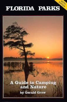 Paperback Florida Parks a Guide to Camping in Nature Book
