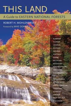 Paperback This Land: A Guide to Eastern National Forests Book