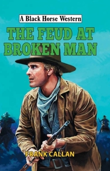 Hardcover The Feud at Broken Man Book
