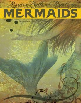 Mermaids - Book  of the Magic, Myth, and Mystery
