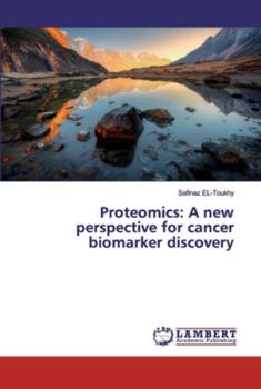 Paperback Proteomics: A new perspective for cancer biomarker discovery Book