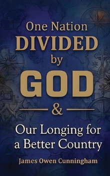 Hardcover One Nation Divided by God: Our Longing for a Better Country [Large Print] Book