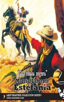 Paperback Una tumba segura (Coleccion Oeste) [Spanish] Book