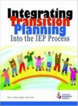 Paperback Integrating Transition Planning into the IEP Process Book