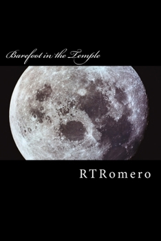 Paperback Barefoot in the Temple: Poetry of RTRomero Book