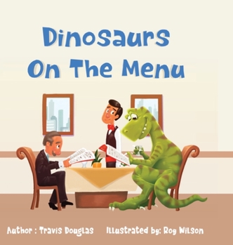 Hardcover Dinosaurs on the Menu: The one who eats the Dinosaur Book