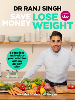 Paperback Save Money Lose Weight: Spend Less and Reduce Your Waistline with My 28-Day Plan Book
