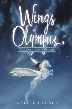 Hardcover Wings of Olympus: The Colt of the Clouds Book