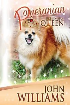 Paperback Pomeranian - Breed Of A Queen Book