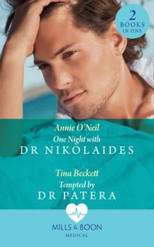 Paperback One Night With Dr Nikolaides: One Night with Dr Nikolaides (Hot Greek Docs) / Tempted by Dr Patera (Hot Greek Docs) Book