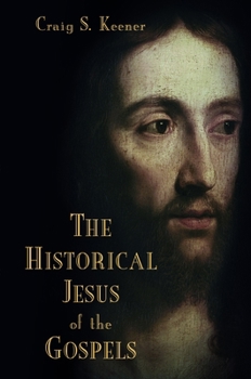 Paperback The Historical Jesus of the Gospels Book