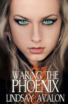 Waking the Phoenix - Book #2 of the Mythrian Realm