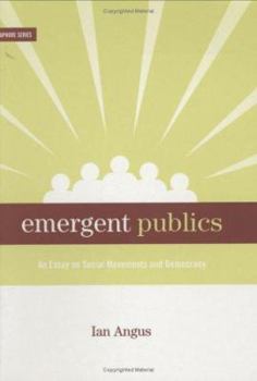 Paperback Emergent Publics: An Essay on Social Movements and Democracy Book
