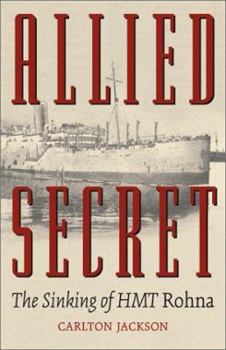 Paperback Allied Secret: The Sinking of Hmt Rohna Book