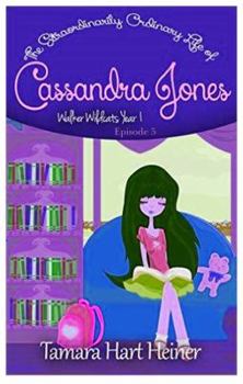 Episode 5: Miss Popular: The Extraordinarily Ordinary Life of Cassandra Jones - Book #5 of the Walker Wildcats