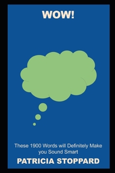 Wow! These 1900 Words will Definitely Make you Sound Smart