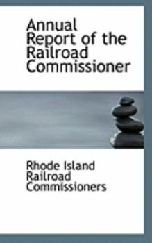 Annual Report of the Railroad Commissioner