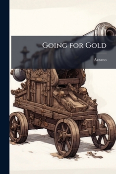 Paperback Going for Gold: A Path Toward Petroleum-Independence in the 2030 Air Force Book