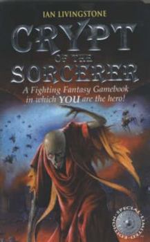 Crypt of the Sorcerer - Book #6 of the Fighting Fantasy (Wizard Series 1)