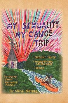 Paperback My Sexuality . . . My Canoe Trip Book