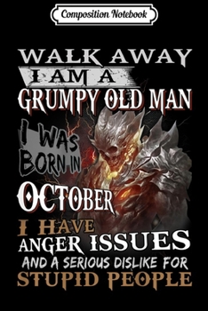 Paperback Composition Notebook: Mens I Am A Grumpy Old Man I was Born in October Journal/Notebook Blank Lined Ruled 6x9 100 Pages Book