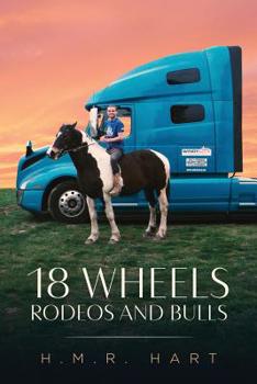 Paperback 18 Wheels Rodeos and Bulls Book