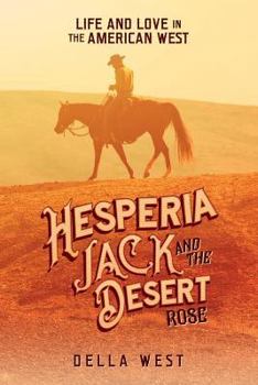 Paperback Hesperia Jack and the Desert Rose: Life and love in the American West Book