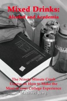 Paperback Mixed Drinks: Alcohol and Academia Book