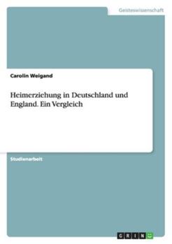 Paperback Heimerziehung in Deutschland und England. Ein Vergleich [German] Book