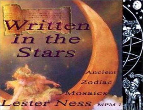 Hardcover Written in the Stars: Ancient Zodiac Mosaics is Jewish Synagogues Book