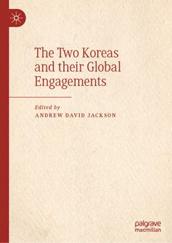 The Two Koreas and their Global Engagements: Culture, Language, Diaspora