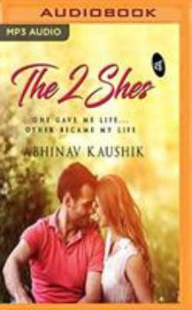 MP3 CD The 2 Shes: One Gave Me Life... Other Became My Life Book